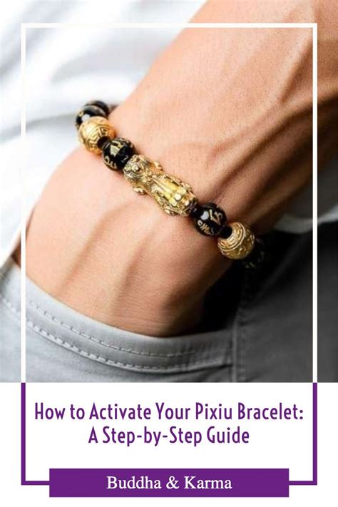 How to Activate Your Pixiu Bracelet: A Step.